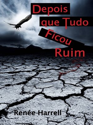 cover image of Depois Que Tudo Ficou Ruim